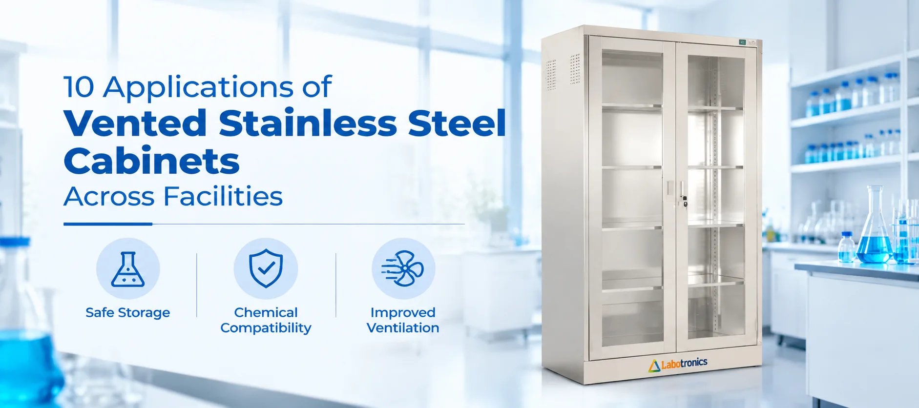 10 Applications Of Vented Stainless Steel Cabinets Across Facilities