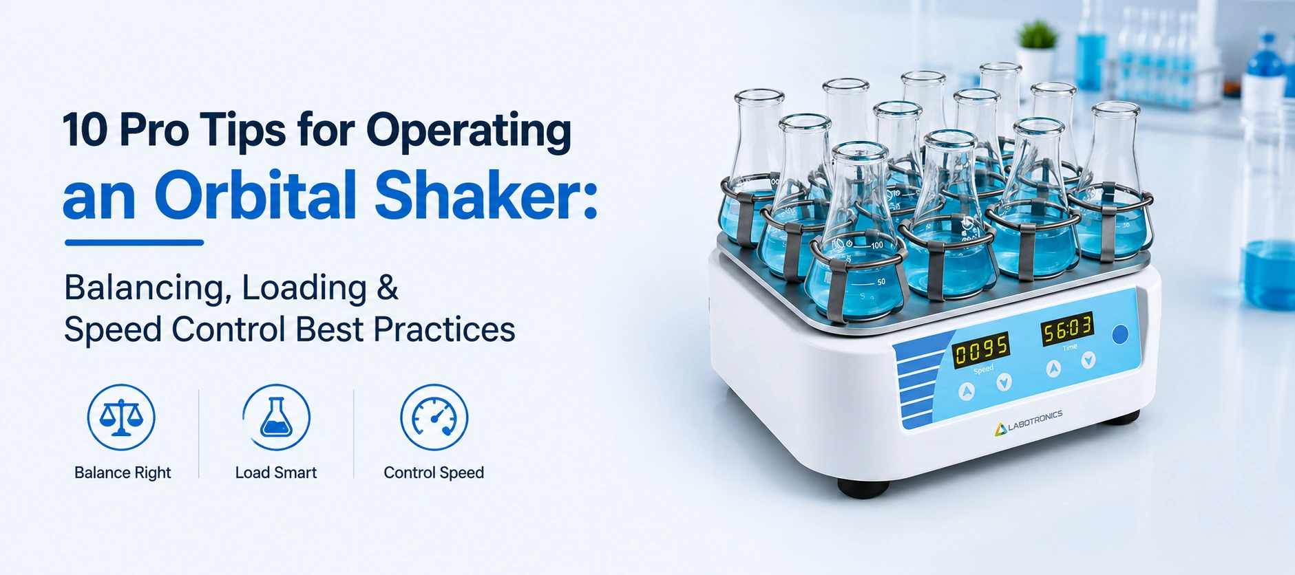 10 Pro Tips For Operating An Orbital Shaker: Balancing, Loading, And Speed Control Best Practices