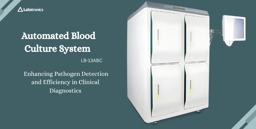 Automated Blood Culture System- Enhancing Pathogen Detection And Efficiency In Clinical Diagnostics