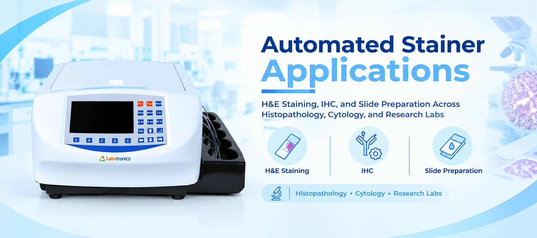 Automated Stainer Applications: H&E Staining, IHC, And Slide Preparation Across Histopathology