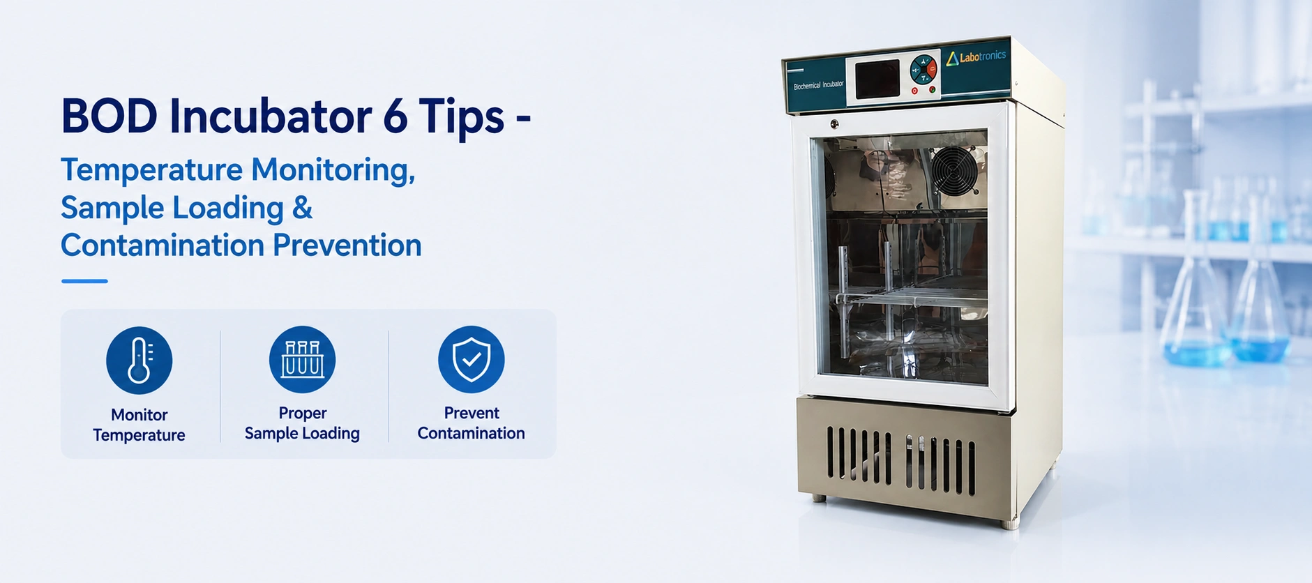 BOD Incubator 6 Tips - Temperature Monitoring, Sample Loading & Contamination Prevention