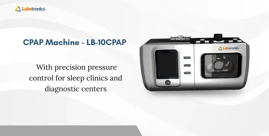CPAP Machine -   With Precision Pressure Control For Sleep Clinics And Diagnostic Center