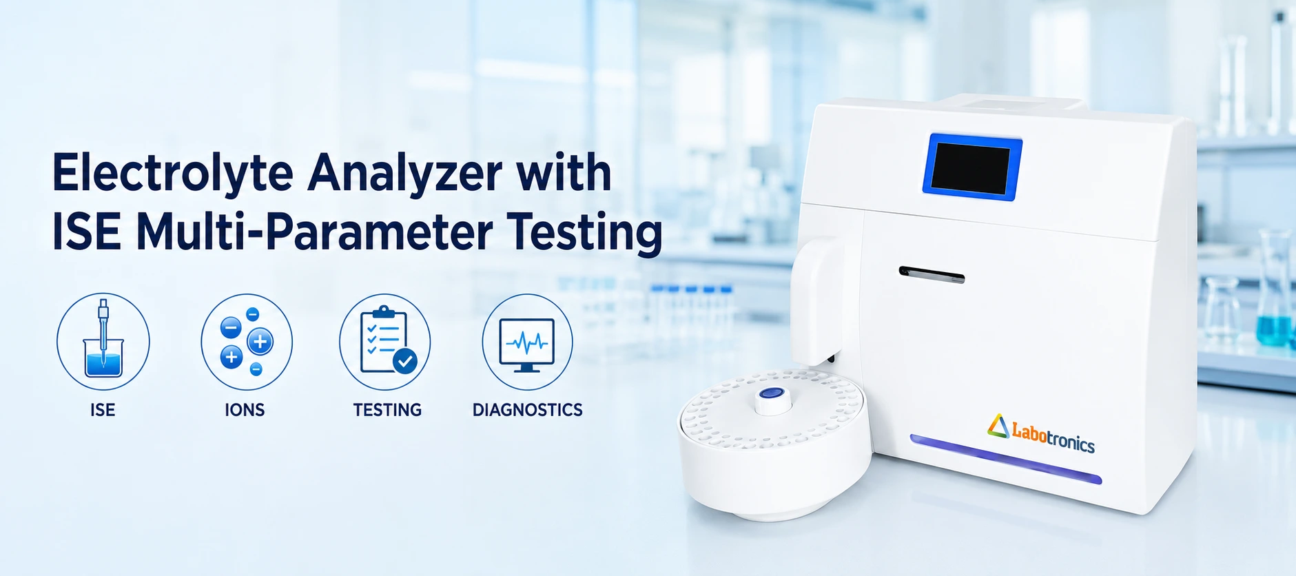 Electrolyte Analyzer For Clinical Diagnostics - The Essential Guide To Ion-Selective Electrode (ISE)