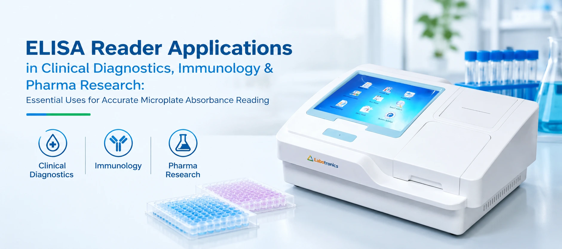 ELISA Reader Applications In Clinical Diagnostics, Immunology & Pharma Research: Essential Uses