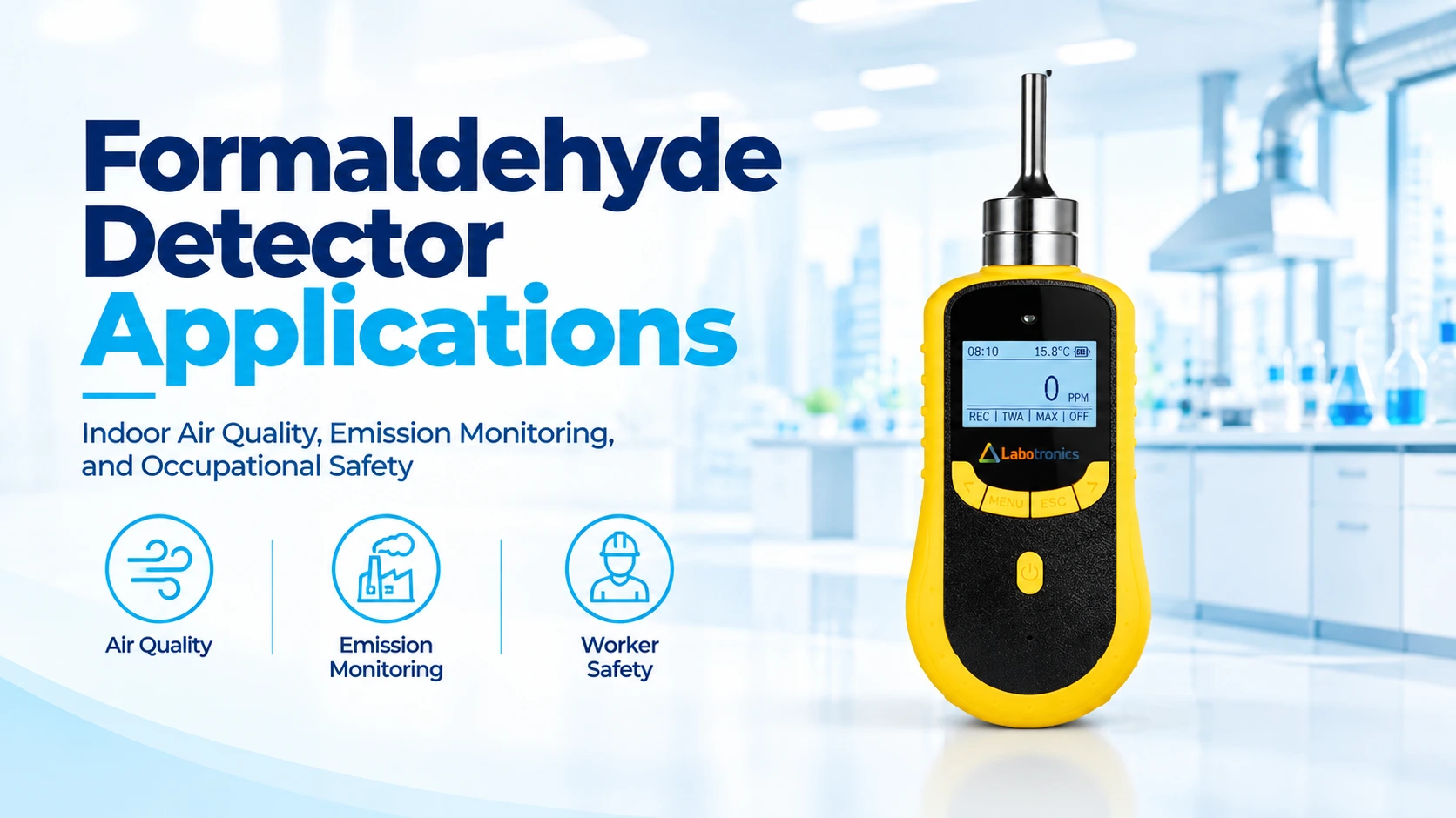 Formaldehyde Detector Applications: Indoor Air Quality, Emission Monitoring, And Occupational Safety