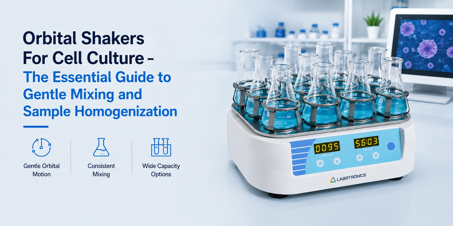 Orbital Shakers For Cell Culture - The Essential Guide To Gentle Mixing And Sample Homogenization
