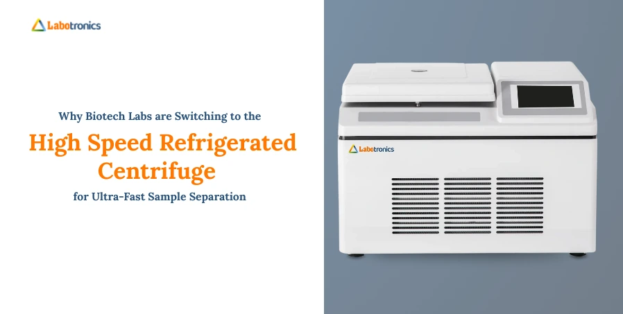 Why Biotech Labs Are Switching To The LB-18HRC High Speed Refrigerated Centrifuge